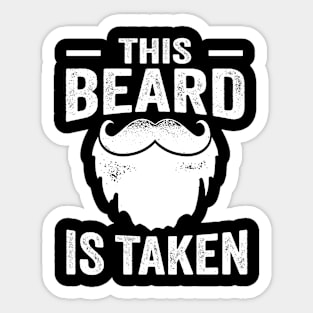 This Beard Is Taken Sticker